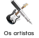 Os artistas